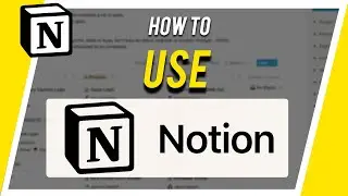 How to use Notion - Complete Beginner's Guide