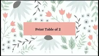 Simple C Program to Print Multiplication Table of 2.
