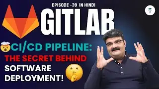 Episode-39 || Git & GitLab Full Tutorial In Hindi || 6 Stages Of Software Development