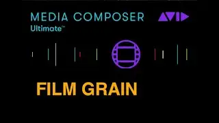 Avid Media Composer Film Grain Effect Short Video