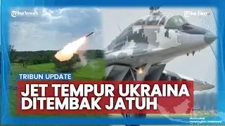 🔴 UPDATE Jet Tempur Ukraina MiG-29 Ditembak Jatuh Rusia | Masalah Baru Zelenskiy, Menteri Mundur