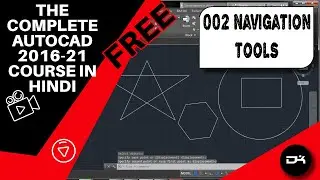 Navigation tools | Zoom, Pan, Orbit | Complete AutoCAD 2016-2021 course for Beginners in Hindi | 002