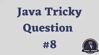 Java Tricky Question Challenge - 8 | Java Interview Question