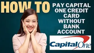 How to pay CAPITAL ONE credit card without bank account l Double Z