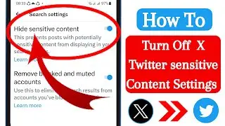 How to Turn Off X Twitter sensitive Content Settings [2023]। Hide sensitive Content Settings