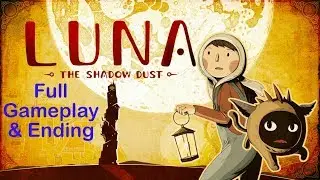 LUNA The Shadow Dust - Full Gameplay Walkthrough & Ending / hand-animated Point & Click Adventure