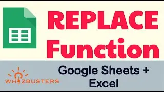 REPLACE TEXT with another  in Google Sheets and Excel using REPLACE function