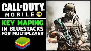 Call of Duty Mobile Key Mapping in Bluestacks | How to play COD Mobile on PC and set controls