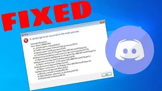 Discord Error: How to Fix A JavaScript Error Occurred in the Main Process Error in Windows 10