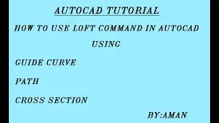 How to use loft command in autocad|