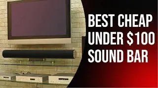 Title: Top 5 Budget Sound Bars Under $100: Affordable Audio Upgrades