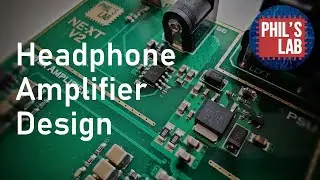 Headphone Amplifier Design (V2) | NE5532 - Phils Lab #61