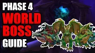 Phase 4 World Boss GUIDE!!! The Emerald Nightmare!!