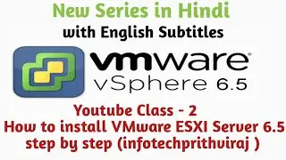 How to install new ESXI server | VMware VCenter 6.5 | With English Subtitles CC | YouTube Class 2