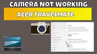 How to fix Acer TravelMate Camera Not Working Problem