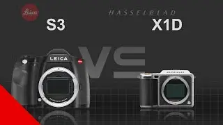 Leica S3 vs Hasselblad X1D-50c