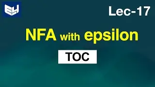 nfa with epsilon  | TOC  | Lec-17 | Bhanu Priya