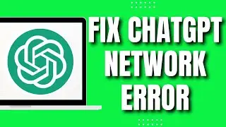 How To Fix ChatGPT Network Error (New 2023)