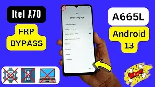 Itel A70 Frp Bypass Without Pc | Itel P665L Frp Bypass | Itel A70 Google Account Bypass Android 13