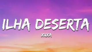 Xuxa - Ilha Deserta (Letra / Lyrics)
