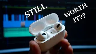 AirPods Pro: Still Worth It?