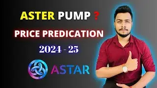 Astar (ASTR) Price Predication 2024-25 | ASTR Update & Event