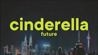 Future, Metro Boomin - Cinderella [Lyrics]