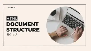 Html Class #3 | Document Structure