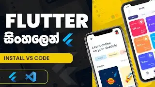 Setup Flutter with VS Code:Flutter Tutorial for Beginners: 2024 (Sinhala) |Mobile App Development