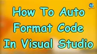 How To Auto Format Visual Studio Code