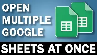 Open Multiple Google Sheets At Once Using This Hack