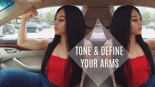 TONE & DEFINE THEM ARMS