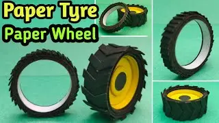 Diy Paper tyres || kagaz ke Tyre kaise banaye || Paper Wheel