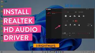 How to Install Realtek HD Audio Driver on Windows 11/10 & Lower