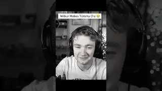 Wilbur Makes Tommy Cry 😢