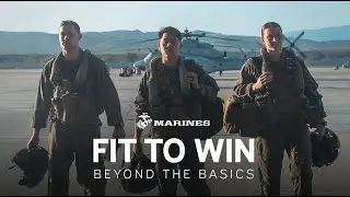 USMC Fit to Win | Beyond the Basics