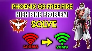 FREE FIRE PHOENIX OS HIGH PING PROBLEM FIX