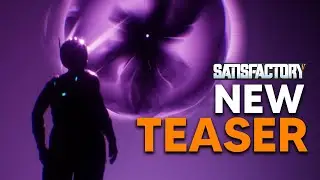 New Satisfactory Teaser