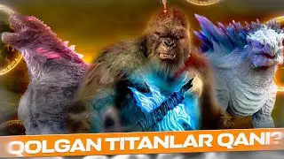 GODZILLA VA KONG YANGI IMPERIYA | QOLGAN TITANLAR QANI? | GODZILLA VA KONG OʻZBEK TILIDA