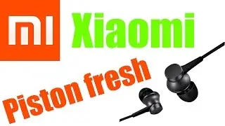 КРУТЫЕ НАУШНИКИ ЗА 6$! XIAOMI PISTON FRESH