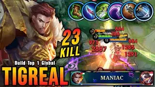 23 Kills + MANIAC!! Tigreal Best One Hit Damage Build!! - Build Top 1 Global Tigreal ~ MLBB