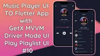 #10 Flutter Music Player App Driver Mode UI with GetX | Play Playlists UI | Flutter Dart [Github]