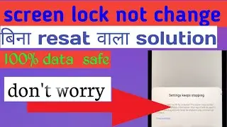 setting keeps stopping screen lock change/ setting keep stopping redmi note 5 screen lock not change
