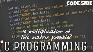 Is multiplication of two matrix possible? | #clanguage #shorts