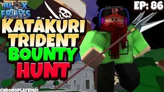 Spikey Trident Bounty Hunting [Ep 86] - Blox Fruits [Roblox]