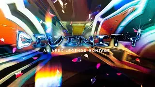 Divinity 💫 | An Apex Legends Montage