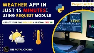 Create a Weather App using Python | Weather API | Python for Beginners 