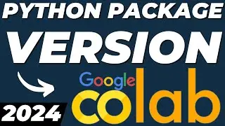 How to Find Python Package Version in Google Colab