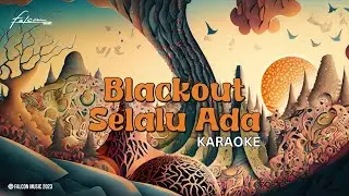 Blackout - Selalu Ada (Official Karaoke Video)