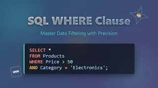 SQL WHERE Clause: Master Filtering in SQL Databases 🎯